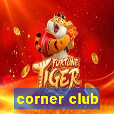 corner club